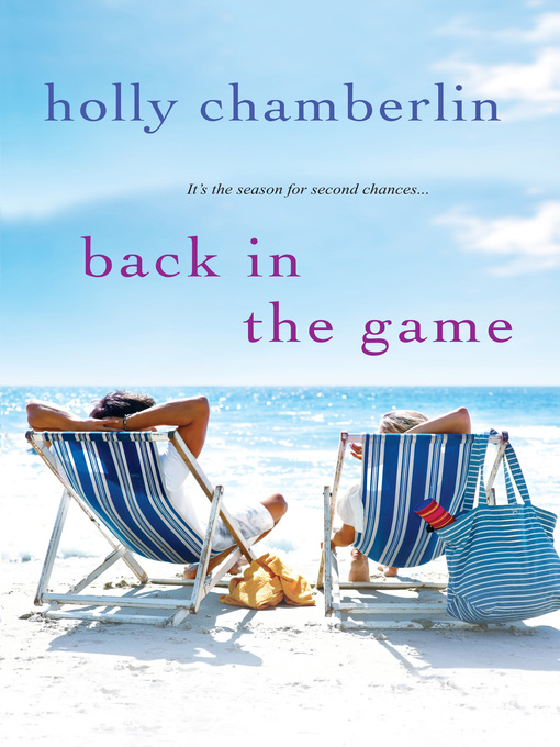 Title details for Back In the Game by Holly Chamberlin - Available